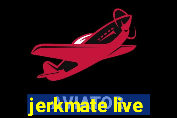 jerkmate live